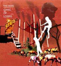 The Dears : Gang of Losers
